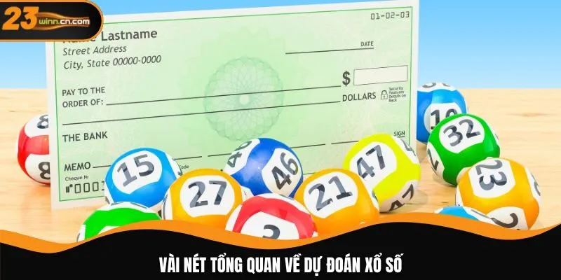 Vài nét tổng quan về dự đoán xổ số