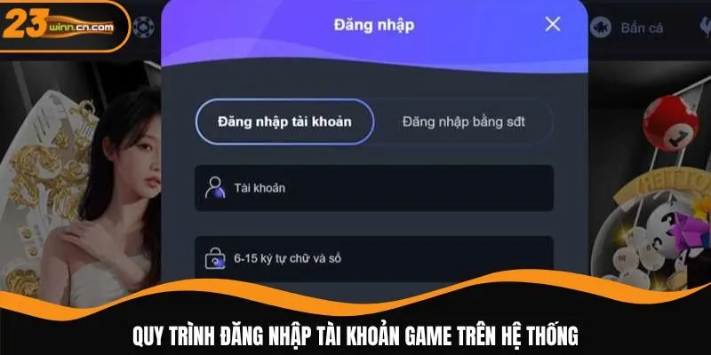 Quy trình đăng nhập tài khoản game trên hệ thống