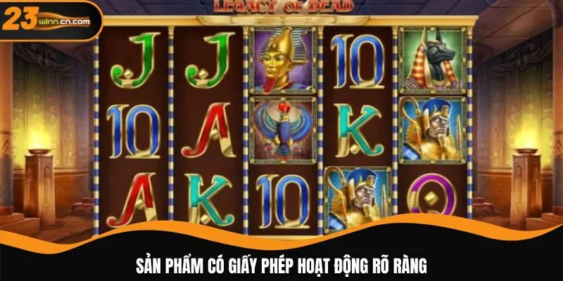 Sản phẩm có giấy phép hoạt động rõ ràng