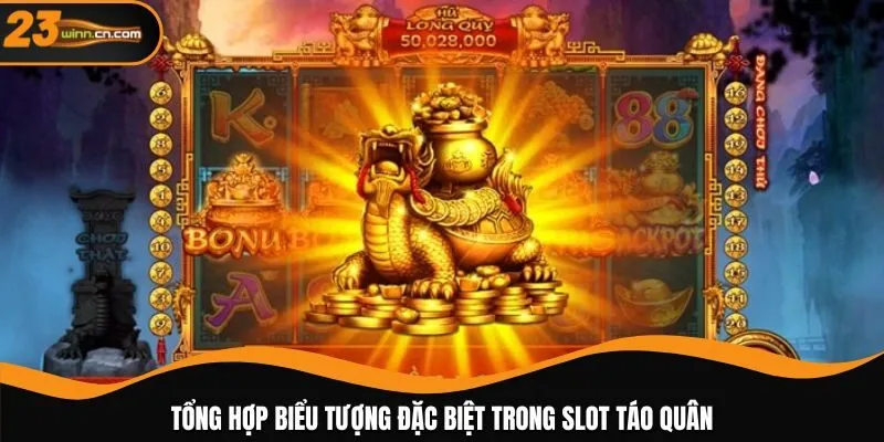 Tổng hợp biểu tượng đặc biệt trong slot Táo Quân